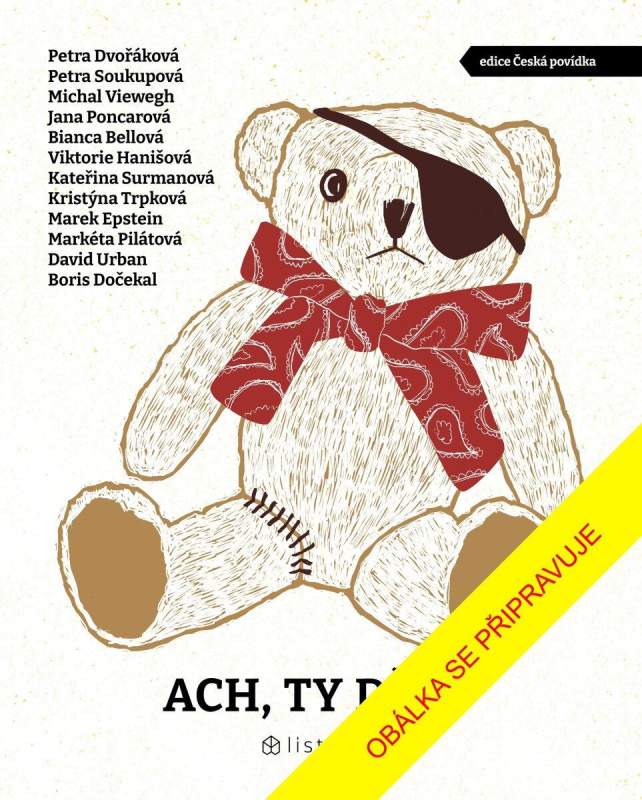 Ach, ty děti - Bianca Bellová, Boris Dočekal, David Urban, Jana Poncarová, Kateřina Surmanová, Kristýna Trpková, Marek Epstein, Markéta Pilátová,…