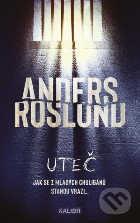 Uteč - Anders Roslund - kniha z kategorie Detektivky