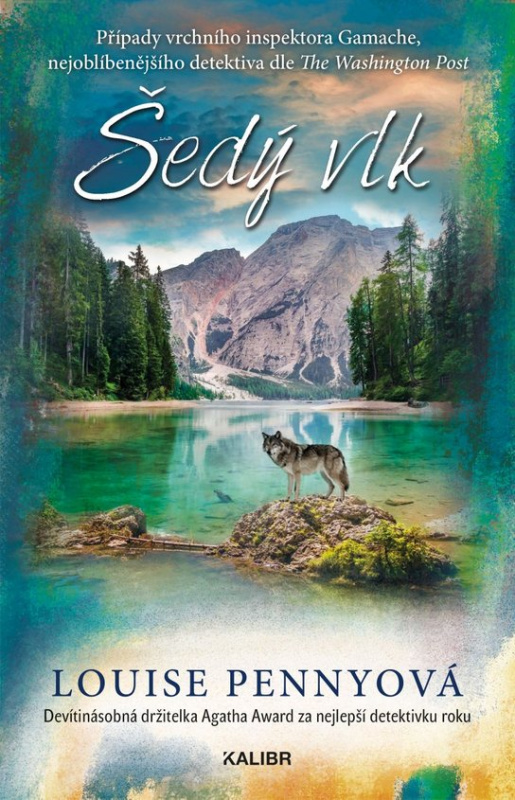 Šedý vlk -  Louise Penny
