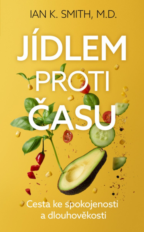 Jídlem proti času (Cesta ke spokojenosti a dlouhověkosti) - kniha z kategorie Seberozvoj