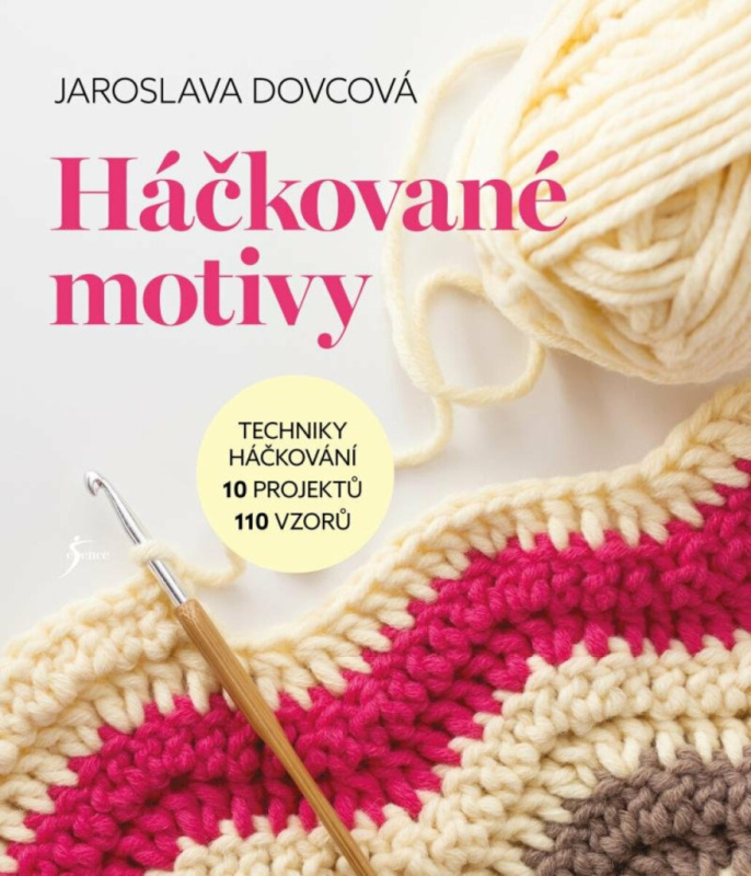 Háčkované motivy (Techniky háčkování, 10 projektů, 110 vzorů) - kniha z kategorie Hobby