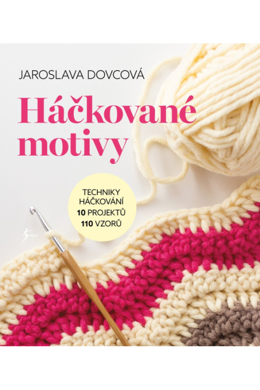 Háčkované motivy (Techniky háčkování, 10 projektů, 110 vzorů) - kniha z kategorie Hobby
