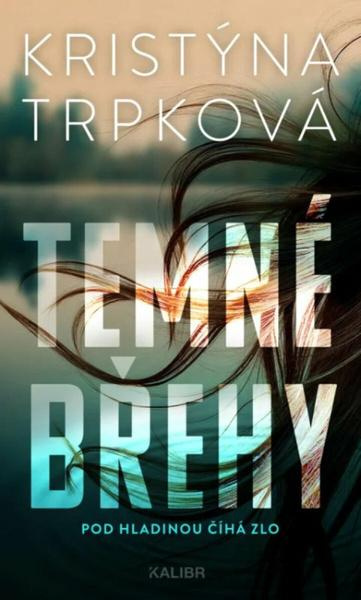 Temné břehy - Kristýna Trpková - kniha z kategorie Detektivky