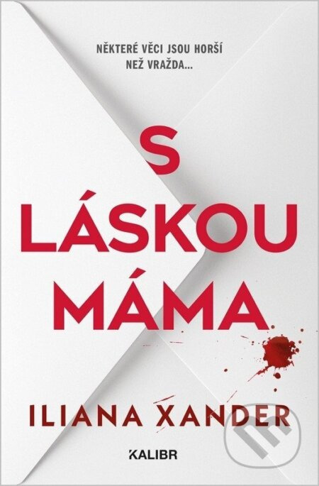 S láskou máma - Iliana Xander - kniha z kategorie Detektivky