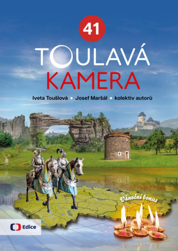 Toulavá kamera 41 - autorů kolektiv, Iveta Toušlová, Josef Maršál - kniha z kategorie Místopisy