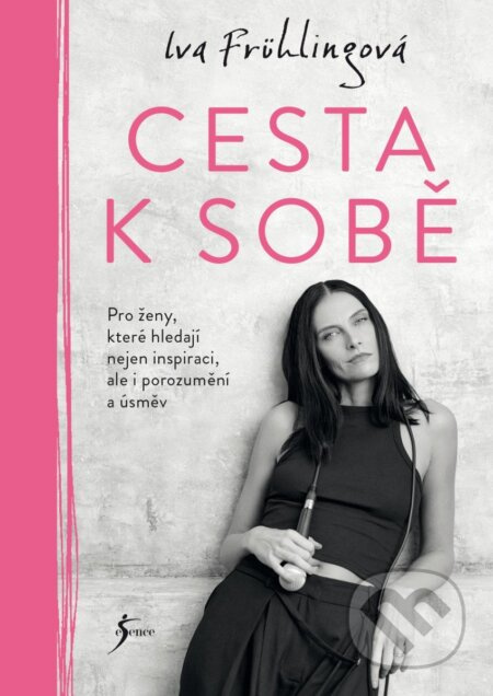 Cesta k sobě - Iva Frühlingová - kniha z kategorie Autobiografie