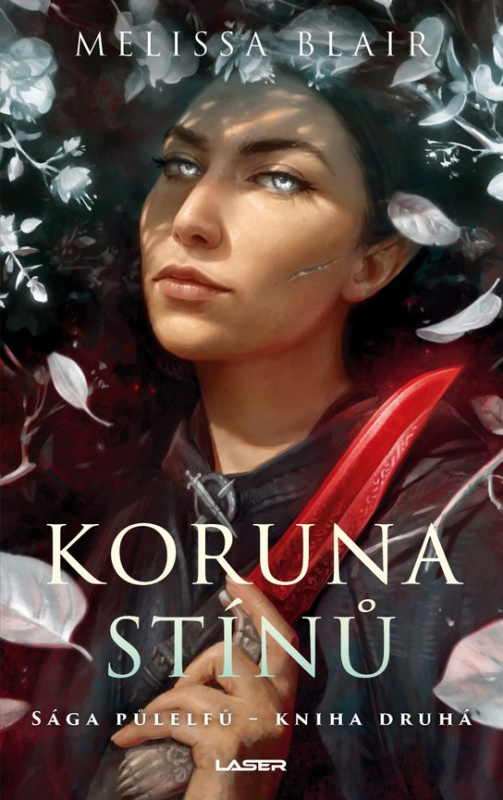 Sága půlelfů - Kniha druhá: Koruna stínů -  Melissa Blair