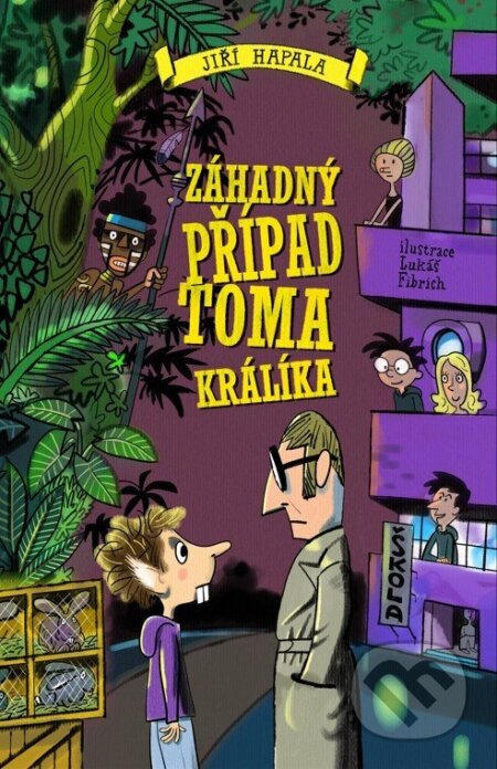 Záhadné zmizení Toma Králíka - Jiří Hapala - kniha z kategorie Pohádky