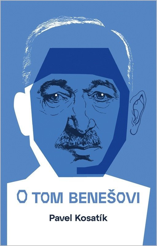 O tom Benešovi - Pavel Kosatík - kniha z kategorie Životopisy