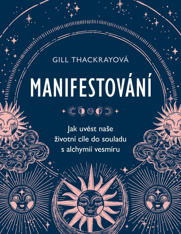 Manifestování - Gill Thackray - kniha z kategorie Motivace a seberozvoj