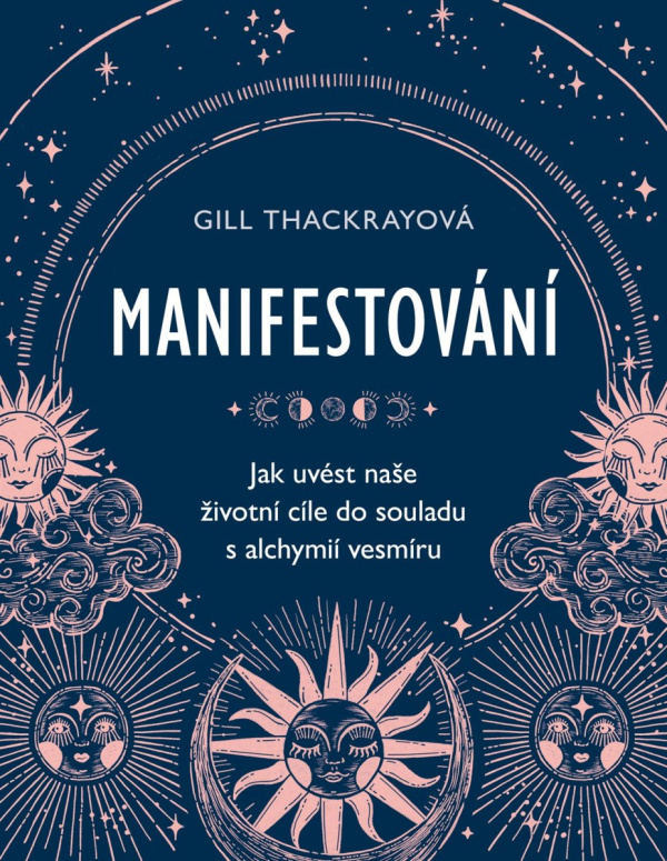 Manifestování - Gill Thackray - kniha z kategorie Motivace a seberozvoj