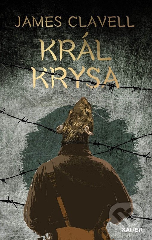Král Krysa - James Clavell - kniha z kategorie Spoločenská beletria