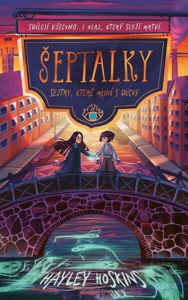 Sestry, které mluví s duchy - Hayley Hoskins - kniha z kategorie Fantasy