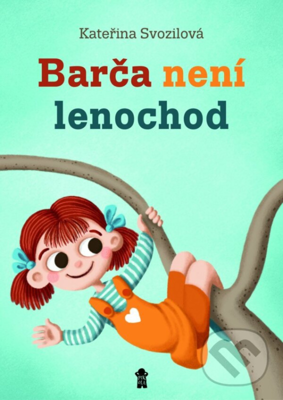 Barča není lenochod - Kateřina Svozilová, Kateřina Svozilová (ilustrátor) - kniha z kategorie Rozprávky
