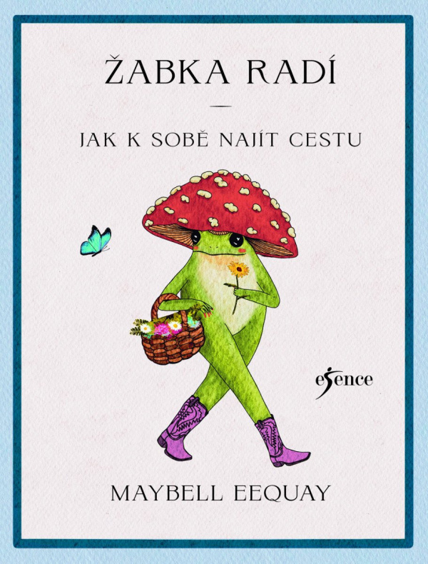 Žabka radí – Jak k sobě najít cestu - Maybell Eequay - kniha z kategorie Sebarozvoj