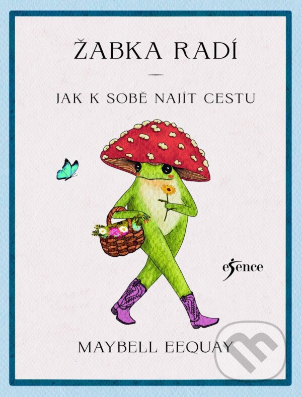 Žabka radí – Jak k sobě najít cestu - Maybell Eequay - kniha z kategorie Sebarozvoj