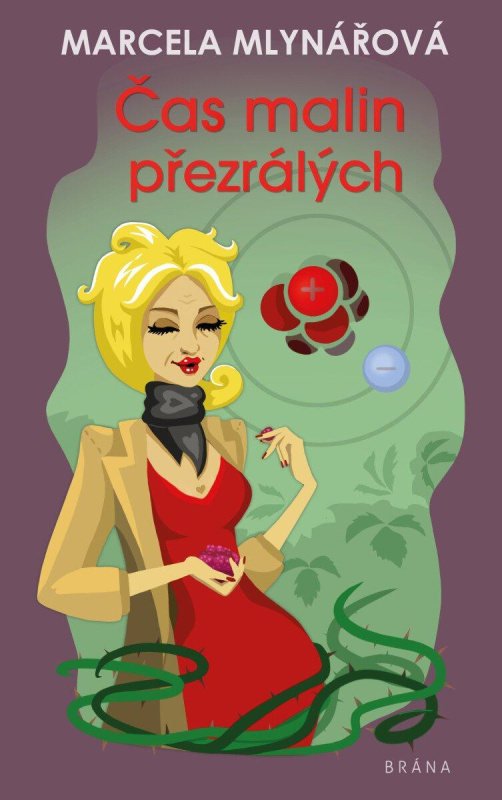 Čas malin přezrálých - Marcela Mlynářová, Tereza Budilová (ilustrátor) - kniha z kategorie Beletrie