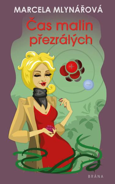 Čas malin přezrálých - Marcela Mlynářová, Tereza Budilová (ilustrátor) - kniha z kategorie Beletrie