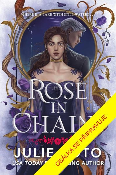 Růže v okovech - Julie Soto - kniha z kategorie Romantika