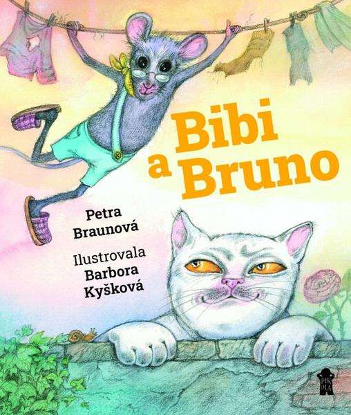 Bibi a Bruno - Petra Braunová - kniha z kategorie Beletrie pro děti