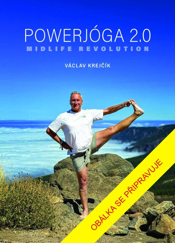 Powerjóga 2.0 (Midlife Revolution) - Václav Krejčík - kniha z kategorie Individuální sporty