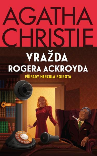 Vražda Rogera Ackroyda - Agatha Christie,Vražda Rogera Ackroyda - Agatha Christie - kniha z kategorie Detektívky