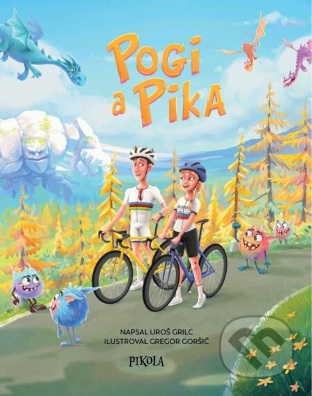 Pogi a Pika - Uroš Grilc - kniha z kategorie Pohádky