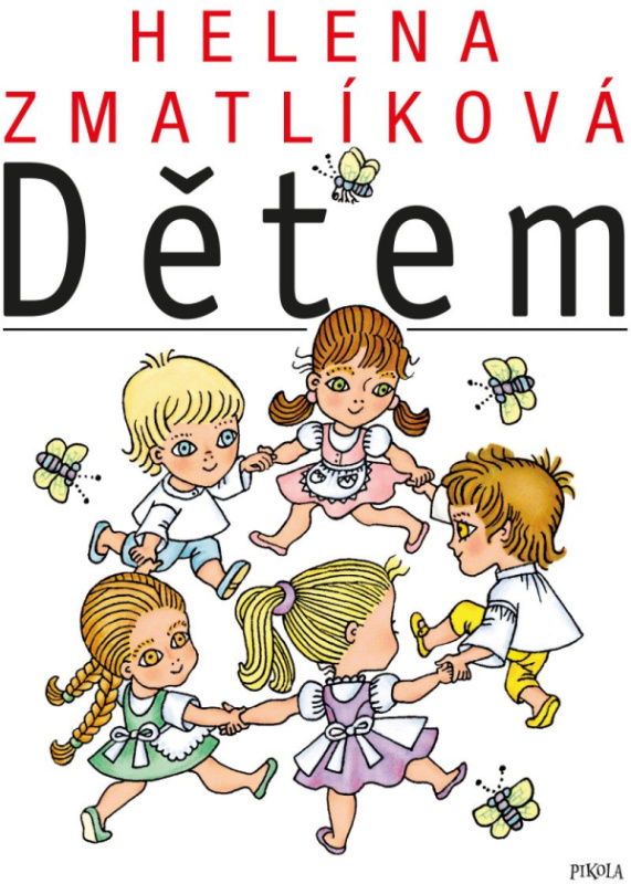 Helena Zmatlíková Dětem - kolektív autorov - kniha z kategorie Pohádky