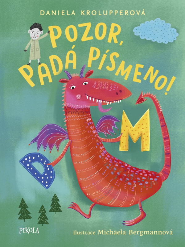 Pozor, padá písmeno! - Daniela Krolupperová - kniha z kategorie Pohádky