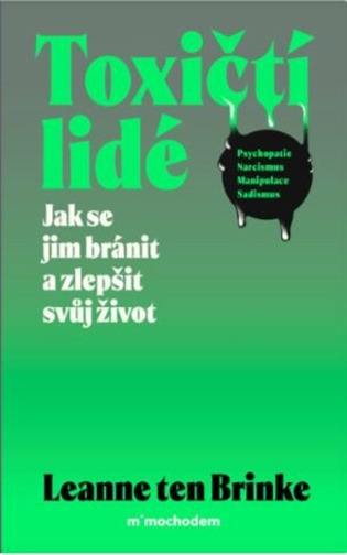 Toxičtí lidé - Leanne ten Brinke
