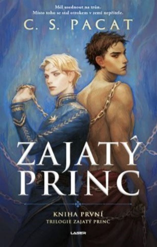 C. S. Pacat: Zajatý princ 1 - Zajatý princ