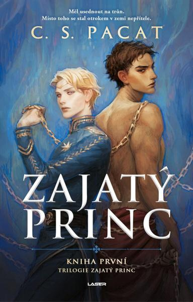C. S. Pacat: Zajatý princ 1 - Zajatý princ