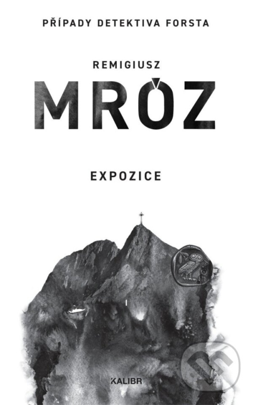 Expozice - Remigiusz Mróz - kniha z kategorie Thrillery