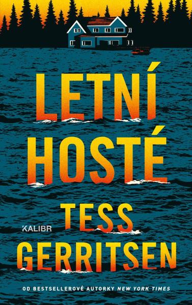 Letní hosté - Tess Gerritsen - kniha z kategorie Thrillery