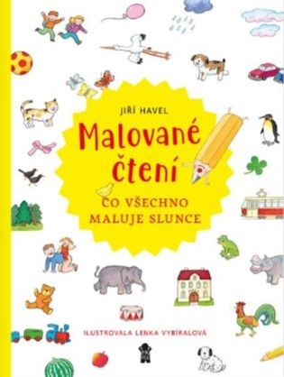 Malované čtení: Co všechno maluje slunce - Jiří Havel - kniha z kategorie Beletrie pro děti