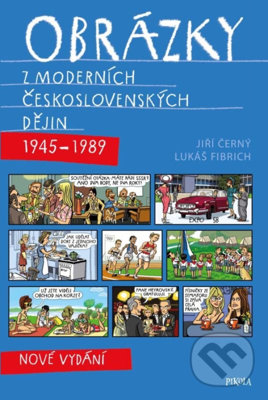 Obrázky z moderních československých dějin - Jiří Černý, Lukáš Fibrich - kniha z kategorie Komiksy