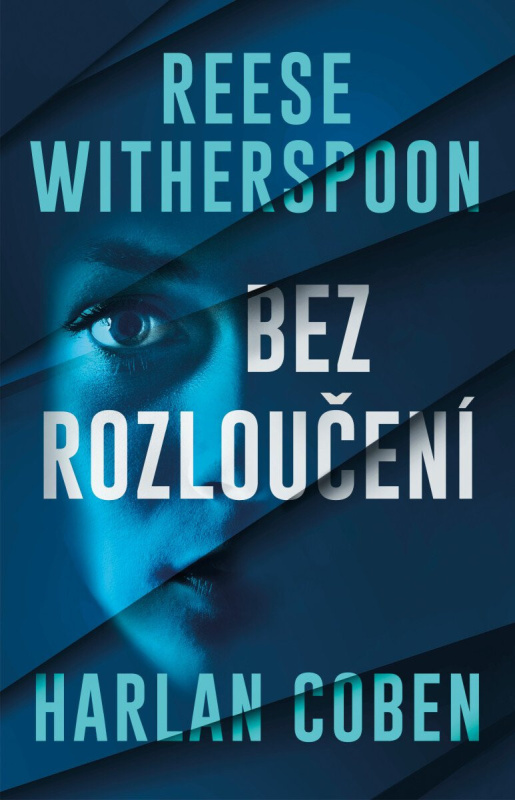 Bez rozloučení - Harlan Coben, Reese Witherspoon
