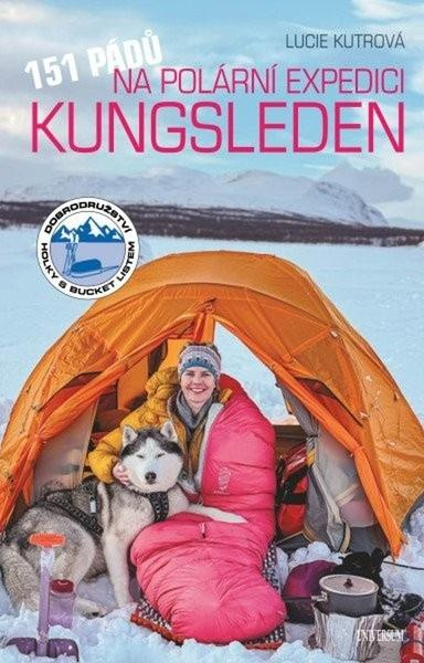 151 pádů na polární expedici Kungsleden - Lucie Kutrová,151 pádů na polární expedici Kungsleden - Lucie Kutrová - kniha z kategorie Cestopisy