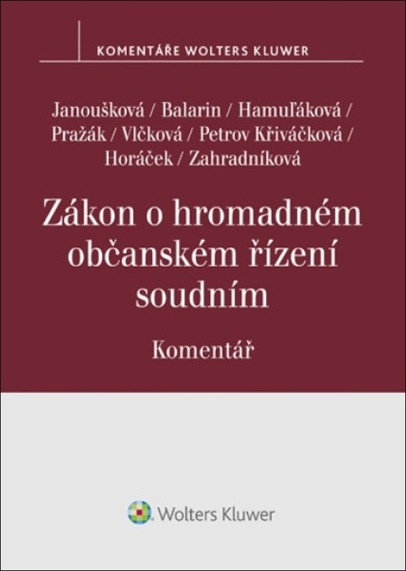 Zákon o hromadném občanském řízení soudním Komentář - kniha z kategorie Občanské právo