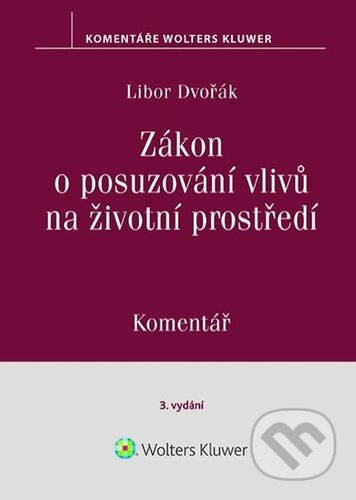 Zákon o posuzování vlivů na životní prostředí (Komentář) - kniha z kategorie Odborné a naučné