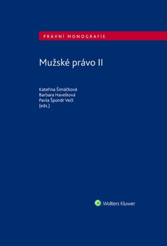 Mužské právo II - Barbara Havelková, Kateřina Šimáčková, Pavla Špondr Večl - kniha z kategorie Mezinárodní právo