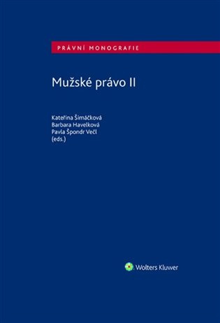 Mužské právo II - Barbara Havelková, Kateřina Šimáčková, Pavla Špondr Večl - kniha z kategorie Mezinárodní právo