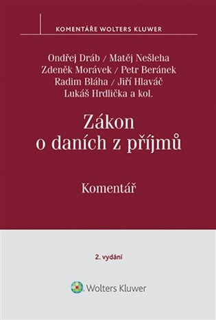 Zákon o daních z příjmů (Komentář) - Jiří Hlaváč, Matěj Nešleha, Ondřej Dráb, Petr Beránek, Zdeněk Morávek, Lukáš ... - kniha z kategorie Daně