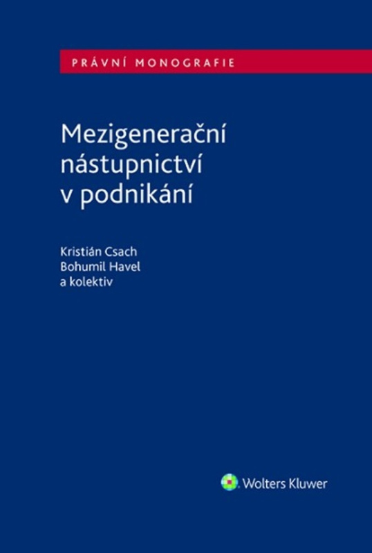 Mezigenerační nástupnictví v podnikání - Bohumil Havel, Kristián Csach - kniha z kategorie Odborné a naučné