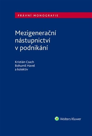 Mezigenerační nástupnictví v podnikání - Bohumil Havel, Kristián Csach - kniha z kategorie Odborné a naučné