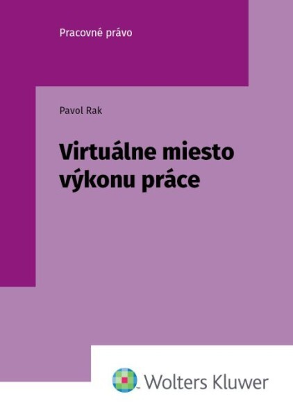 Virtuálne miesto výkonu práce - Pavol Rak - kniha z kategorie Personalistika