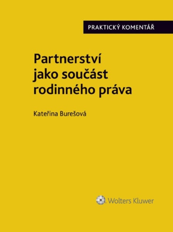 Partnerství jako součást rodinného práva. Praktický Komentář - kniha z kategorie Právo