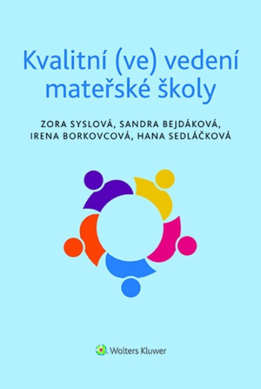 Kvalitní (ve) vedení mateřské školy - Zora Syslová, Irena Borkovcová, Sandra Bejdáková - kniha z kategorie Management