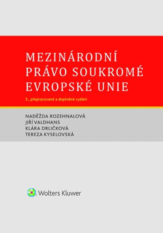 Mezinárodní právo soukromé Evropské unie (3. přepracované a doplněné vydání) - kniha z kategorie Humanitní a společenské vědy