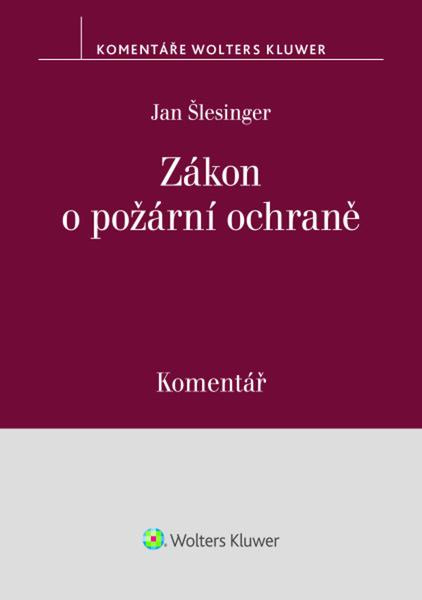 Zákon o požární ochraně Komentář - Jan Šlesinger - kniha z kategorie Právo